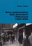 Nowe społeczeństwo Ziem Zachodnich i Północnych.... Autor: Sakson Andrzej. Dadada.pl Okładka książki Nowe społeczeństwo Ziem Zachodnich i Północnych...