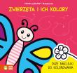 Nowe zabawy malucha. Zwierzęta i ich kolory. Autor: Dudkowska Rita. Dadada.pl Okładka książki Nowe zabawy malucha. Zwierzęta i ich kolory
