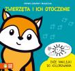 Nowe zabawy malucha. Zwierzęta i ich otoczenie. Autor: Dudkowska Rita. Dadada.pl Okładka książki Nowe zabawy malucha. Zwierzęta i ich otoczenie