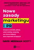 Okładka książki Nowe zasady marketingu i PR. Jak poprzez social media, podcasty, content marketing, newsjacking oraz sztuczną inteligencję dotrzeć bezpośrednio do kupujących