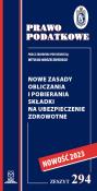 Nowe zasady obliczania i pobierania składki na ubezpieczenie zdrowotne. Autor: Radzikowski Krzysztof, Betiuk Martyna, Kuśmierczyk Mariusz, Lewandowski Mirosław, Modzelewska Julia. Dadada.pl Okładka książki Nowe zasady obliczania i pobierania składki na ubezpieczenie zdrowotne