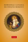 Okładka książki Nowenna i litania do Świętej Rodziny