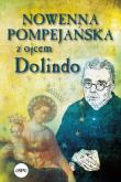 Nowenna pompejańska z ojcem Dolindo. Autor: Nowakowski Krzysztof. Dadada.pl Okładka książki Nowenna pompejańska z ojcem Dolindo