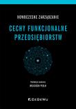 Okładka książki Nowoczesne zarządzanie. Cechy funkcjonalne..