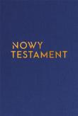 Nowy Testament z paginatorami A5 w.złota. Autor:   Praca zbiorowa. Dadada.pl Okładka książki Nowy Testament z paginatorami A5 w.złota