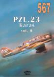 Nr 567 PZL. 23 Karaś vol. II. Autor: Janusz Ledwoch. Dadada.pl Okładka książki Nr 567 PZL. 23 Karaś vol. II