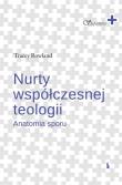 Okładka książki Nurty współczesnej teologii. Anatomia sporu