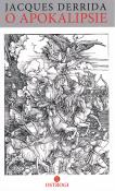 O apokalipsie. Autor: Derrida Jacques. Dadada.pl Okładka książki O apokalipsie