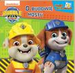 Okładka książki O budowie mostu. Rubble and Crew. Bajki do poduszki