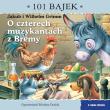 O czterech muzykantach z Bremy. 101 bajek. Autor: Drabik Wiesław. Dadada.pl Okładka książki O czterech muzykantach z Bremy. 101 bajek