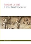 Okładka książki O inne średniowiecze