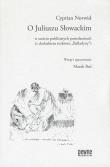 O Juliuszu Słowackim. Autor: Norwid Cyprian Kamil. Dadada.pl Okładka książki O Juliuszu Słowackim