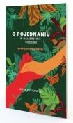 O pojednaniu w małżeństwie i rodzinie. Autor: Pulikowski Jacek. Dadada.pl Okładka książki O pojednaniu w małżeństwie i rodzinie