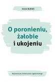 Okładka książki O poronieniu żałobie i ukojeniu