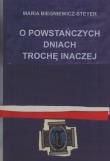O powstańczych dniach trochę inaczej. Autor: Maria Biegniewicz-Steyer. Dadada.pl Okładka książki O powstańczych dniach trochę inaczej