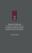 O przywróceniu dawnego rządu. Autor: Wielhorski Michał. Dadada.pl Okładka książki O przywróceniu dawnego rządu