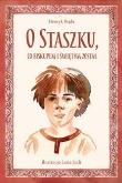 O Staszku co biskupem i świętym został. Autor: Henryk Bejda. Dadada.pl Okładka książki O Staszku co biskupem i świętym został