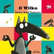 Okładka książki O Wilku, który miał humory - uszkodzone