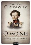 O wojnie. Podręcznik stratega. Autor: Carl von Clausewitz, Colonel J. J. Graham (tłumaczenie). Dadada.pl Okładka książki O wojnie. Podręcznik stratega