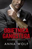 Obietnica gangstera. Autor: Anna Wolf. Dadada.pl Okładka książki Obietnica gangstera