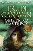 Obietnica następcy. Prawo Milenium. Księga trzecia wyd. 2024. Autor: Canavan Trudi. Dadada.pl Okładka książki Obietnica następcy. Prawo Milenium. Księga trzecia wyd. 2024