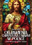 Objawienia Chrystusa i Maryi w Polsce. Autor: Henryk Bejda. Dadada.pl Okładka książki Objawienia Chrystusa i Maryi w Polsce