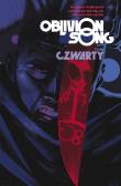 Oblivion Song. Autor: Kirkman Robert, Lorenzo De Felici. Dadada.pl Okładka książki Oblivion Song