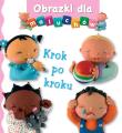 Obrazki dla maluchów. Krok po kroku. Autor: Beaumont Emilie, Nathalie Belineau. Dadada.pl Okładka książki Obrazki dla maluchów. Krok po kroku