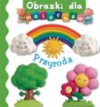 Obrazki dla maluchów - Przyroda. Autor: Beaumont Emilie, Nathalie Belineau. Dadada.pl Okładka książki Obrazki dla maluchów - Przyroda