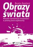 Obrazy świata. Wizualne reprezentacje.... Autor: Beata Gontarz. Dadada.pl Okładka książki Obrazy świata. Wizualne reprezentacje...
