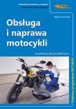 Obsługa i naprawa motocykli. Autor: Dmowski Rafał. Dadada.pl Okładka książki Obsługa i naprawa motocykli