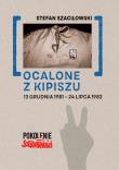 Okładka książki Ocalone z kipiszu 13 grudnia 1981-24 lipca 1982
