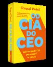 OD CIA DO CEO. Jak techniki CIA pomogą ci w pracy. Autor: Patel Rupal. Dadada.pl Okładka książki OD CIA DO CEO. Jak techniki CIA pomogą ci w pracy