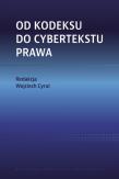 Okładka książki Od kodeksu do cybertekstu prawa