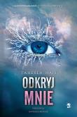 Odkryj mnie Tom 2. Autor: Tahereh Mafi. Dadada.pl Okładka książki Odkryj mnie Tom 2