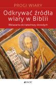 Okładka książki Odkrywać źródła wiary w Biblii