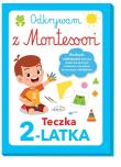 Okładka książki Odkrywam z Montessori Teczka 2-latka