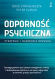 Odporność psychiczna. Autor: Strycharczyk Doug, Clough Peter. Dadada.pl Okładka książki Odporność psychiczna