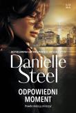 Odpowiedni moment. Autor: Danielle Steel. Dadada.pl Okładka książki Odpowiedni moment