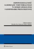 Odpowiedzialność samorządu terytorialnego w sferze społecznej i gospodarki przestrzennej. Autor: Stec Mirosław, Małysa-Sulińska Katarzyna. Dadada.pl Okładka książki Odpowiedzialność samorządu terytorialnego w sferze społecznej i gospodarki przestrzennej