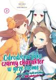 Odrodzona jako Czarny Charakter w Grze Otome. Tom 2. Autor: Nami Hidaka, Satoru Yamaguchi. Dadada.pl Okładka książki Odrodzona jako Czarny Charakter w Grze Otome. Tom 2