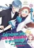 Odrodzona jako Czarny Charakter w Grze Otome. Tom 6. Autor: Nami Hidaka, Satoru Yamaguchi. Dadada.pl Okładka książki Odrodzona jako Czarny Charakter w Grze Otome. Tom 6