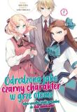 Odrodzona jako Czarny Charakter w Grze Otome. Tom 7. Autor: Nami Hidaka, Satoru Yamaguchi. Dadada.pl Okładka książki Odrodzona jako Czarny Charakter w Grze Otome. Tom 7