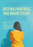 Odzyskaj kontrolę nad swoim życiem. Gaslighting i inne formy przemocy psychicznej. Autor: Urszula Struzikowska-Marynicz, Żyśko Szymon. Dadada.pl Okładka książki Odzyskaj kontrolę nad swoim życiem. Gaslighting i inne formy przemocy psychicznej