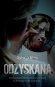Odzyskana. Autor: Bies Sylwia. Dadada.pl Okładka książki Odzyskana