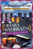 Ofiara wyobraźni. W poczekalni Pana B. Autor: Kursa Małgorzata J.. Dadada.pl Okładka książki Ofiara wyobraźni. W poczekalni Pana B