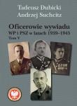 Oficerowie wywiadu WP i PSZ w latach 19391945. To. Autor: Dubicki Tadeusz, Suchcitz Andrzej. Dadada.pl Okładka książki Oficerowie wywiadu WP i PSZ w latach 19391945. To