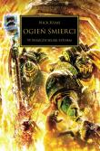 Ogień Śmierci. Herezja Horusa. Autor: NICK KYME. Dadada.pl Okładka książki Ogień Śmierci. Herezja Horusa