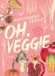 oh.veggie. Autor: Aleksandra Tracz. Dadada.pl Okładka książki oh.veggie