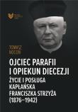 Ojciec parafii i opiekun diecezji. Autor: Tomasz Nocoń. Dadada.pl Okładka książki Ojciec parafii i opiekun diecezji